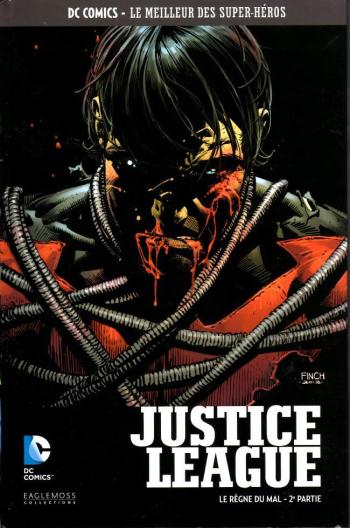 Couverture de l'album DC Comics - Le Meilleur des super-héros - 91. Justice League - Le Règne du Mal - 2ème partie
