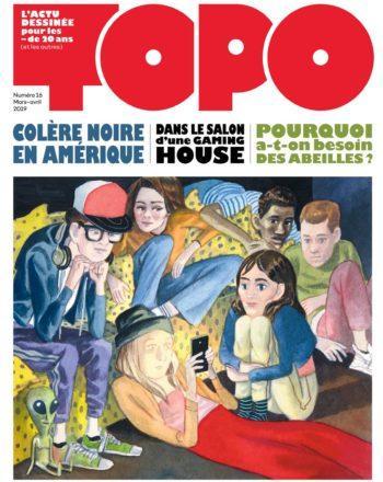 Couverture de l'album Topo, l'actu dessinée pour les - de 20 ans - 16. Mars-avril 2019