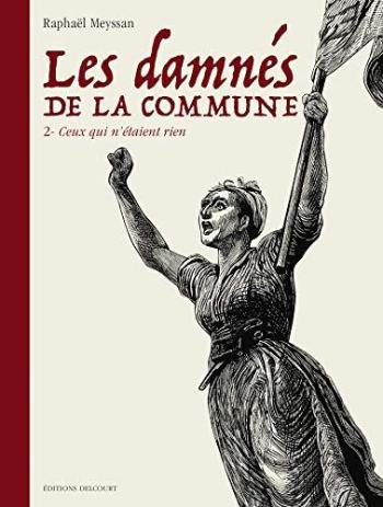 Couverture de l'album Les Damnés de la Commune - 2. Ceux qui n'étaient rien