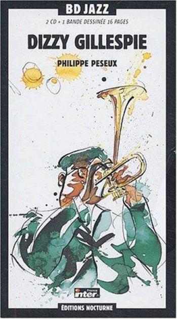 Couverture de l'album BD Jazz - 4. Dizzy Gillespie