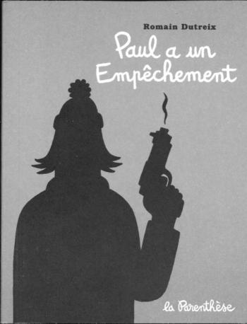 Couverture de l'album Paul a un empechement (One-shot)