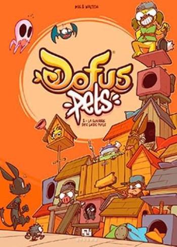 Couverture de l'album Dofus Pets - 2. La guerre des laids poils