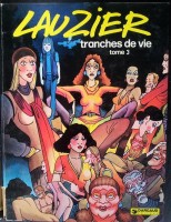 Tranches de vie 3. Tranches de vie