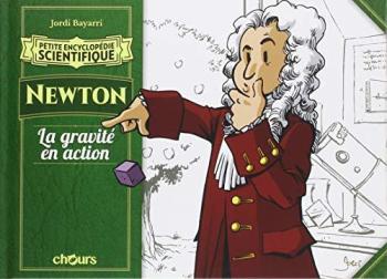 Couverture de l'album Petite Encyclopédie scientifique - 2. Newton - La gravité en action