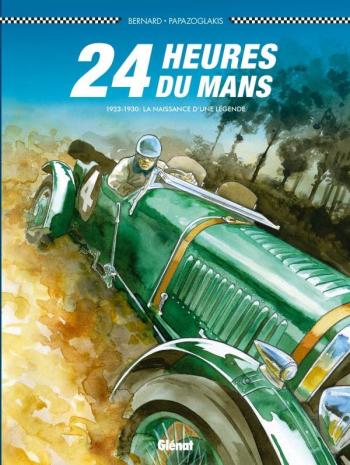 Couverture de l'album 24 Heures du Mans - 6. 1923-1930 : La Naissance d'une légende