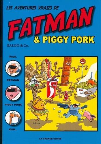 Couverture de l'album Les Aventures vraies de Fatman et Piggy Pork (One-shot)