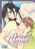 A Pervert's Glasses - Les lunettes du pervers (One-shot)