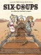 Six-coups : 1. Le crash de monsieur Crunch
