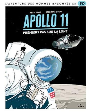 Couverture de l'album L'Aventure des Hommes racontée en BD - 1. Apollo 11 - Premiers pas sur la lune