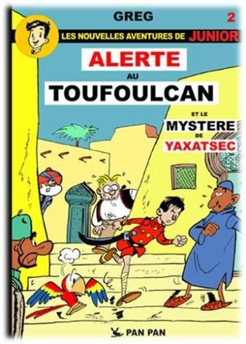 Couverture de l'album Les Nouvelles Aventures de Luc Junior - 2. Alerte au Toufoulcan & le Mystère de Yaxatsec