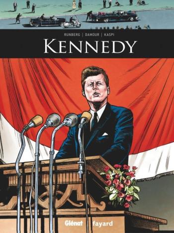 Couverture de l'album Ils ont fait l'Histoire - 18. Kennedy