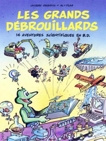 Couverture de l'album Grands Débrouillards (les) - 1. 14 aventures scientifiques en BD