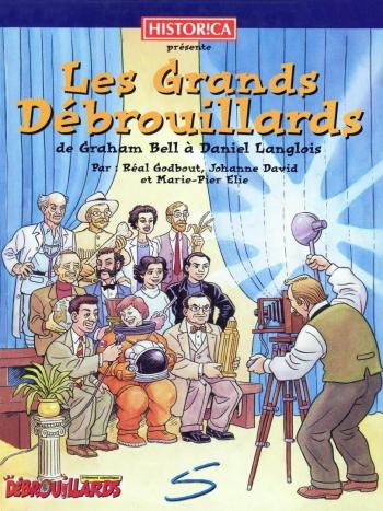 Couverture de l'album Grands Débrouillards (les) - 2. De Graham Bell a Daniel Langlois