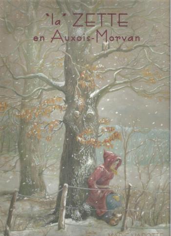 Couverture de l'album "la" ZETTE en Auxois-Morvan (One-shot)