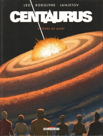 Couverture de l'album Centaurus - 5. Terre de mort