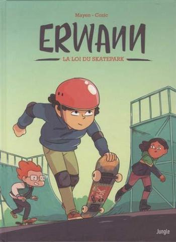 Couverture de l'album Erwann - 1. La loi du skatepark