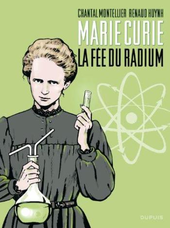 Couverture de l'album Marie Curie - La fée du radium (One-shot)
