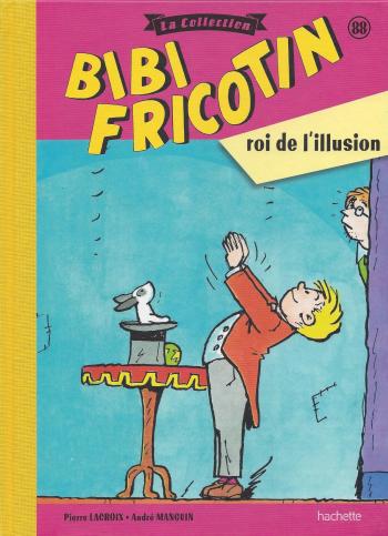 Couverture de l'album Bibi Fricotin - La Collection - 88. Bibi Fricotin roi de l'illusion