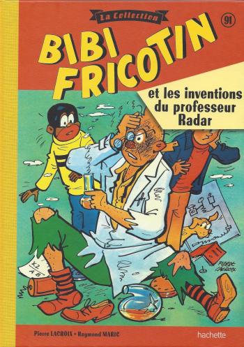 Couverture de l'album Bibi Fricotin - La Collection - 91. Bibi Fricotin et les inventions du professeur Radar