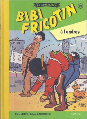 Couverture de l'album Bibi Fricotin - La Collection - 93. Bibi Fricotin à Londres