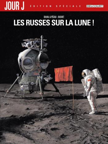 Couverture de l'album Jour J - 1. Les Russes sur la Lune !