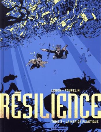 Couverture de l'album Résilience - 3. La mer de plastique