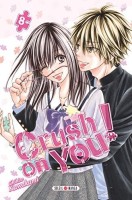 Crush on You ! 8. Tome 8