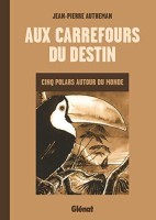 Aux carrefours du destin (One-shot)