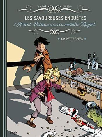 Couverture de l'album Les Savoureuses Enquêtes d'Hercule Poireau et du commissaire Magret - 1. Dix petits chefs