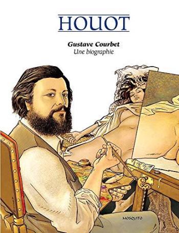 Couverture de l'album Gustave Courbet - Une Biographie (One-shot)