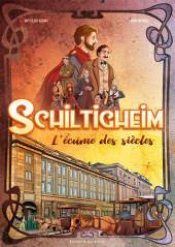 Couverture de l'album Schiltigheim - l'Ecume des Siècles (One-shot)