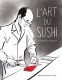 L'Art du sushi (One-shot)