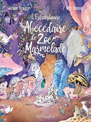 Couverture de l'album L'Extraordinaire Abécédaire de Zoé Marmelade (One-shot)