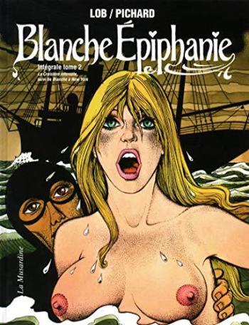 Couverture de l'album Blanche Épiphanie - INT. La Croisière infernale, suivi de Blanche à New York