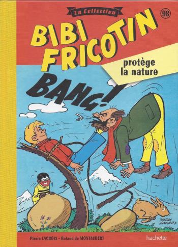 Couverture de l'album Bibi Fricotin - La Collection - 98. Bibi Fricotin protège la nature