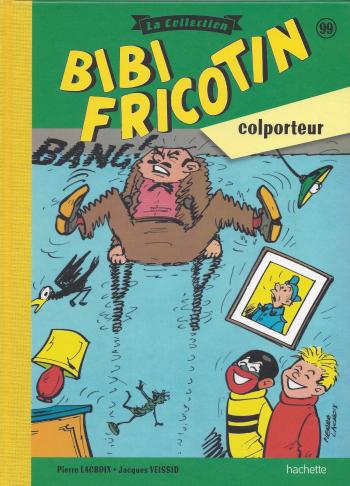 Couverture de l'album Bibi Fricotin - La Collection - 99. Bibi Fricotin colporteur