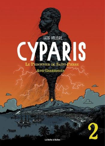 Couverture de l'album Cyparis - Le prisonnier de Saint-Pierre (numérique) - 2. Avertissements
