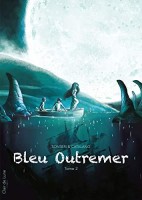 Bleu outremer 2. Tome 2