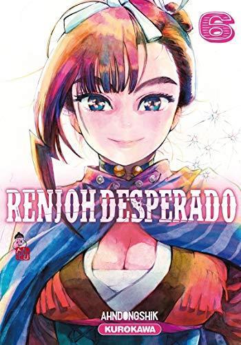 Couverture de l'album Renjoh Desperado - 6. Tome 6