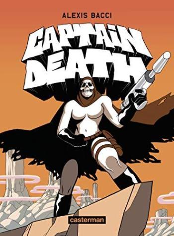 Couverture de l'album Captain Death (One-shot)