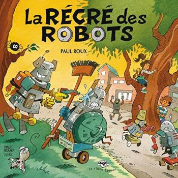 Couverture de l'album Ernest et Emilie - 12. La Récré des Robots