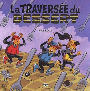 Couverture de l'album Ernest et Emilie - 13. La traversée du dessert