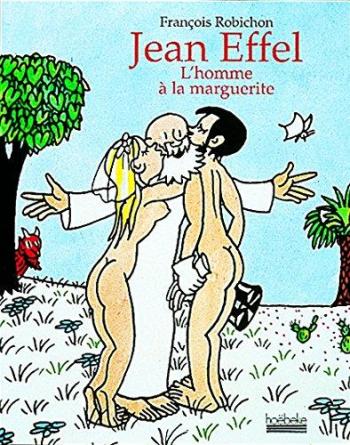 Couverture de l'album Jean Effel - L'homme à la Marguerite (One-shot)