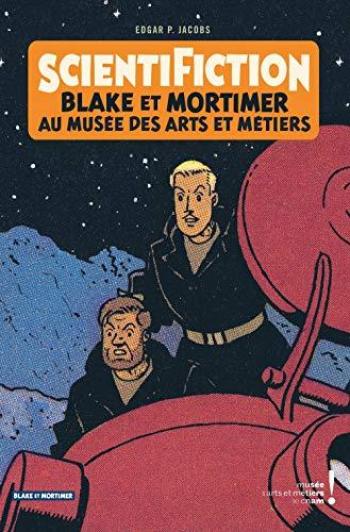Couverture de l'album Blake et Mortimer (divers) - HS. Scientifiction - Blake et Mortimer au Musée des Arts et Métiers