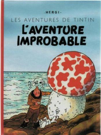 Couverture de l'album Tintin (Pastiches, parodies et pirates) - HS. L'aventure improbable