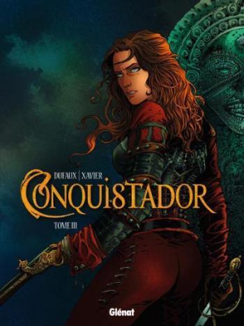 Couverture de l'album Conquistador - 3. Tome III