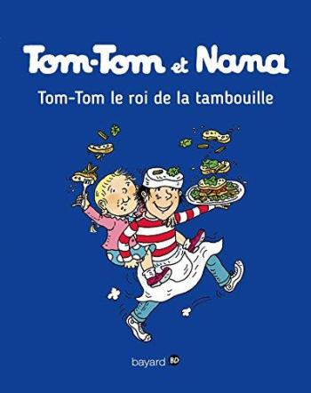 Couverture de l'album Tom-Tom et Nana - 3. Tom-Tom, le roi de la tambouille