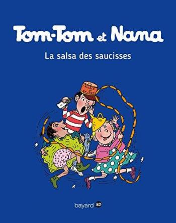 Couverture de l'album Tom-Tom et Nana - 30. La salsa des saucisses