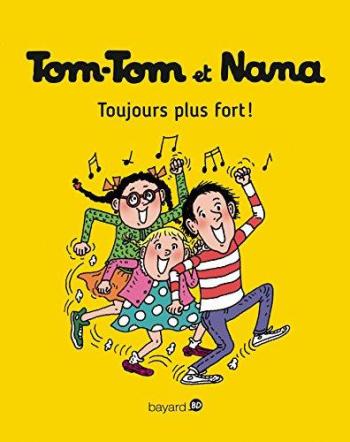Couverture de l'album Tom-Tom et Nana - 29. Toujours plus fort !
