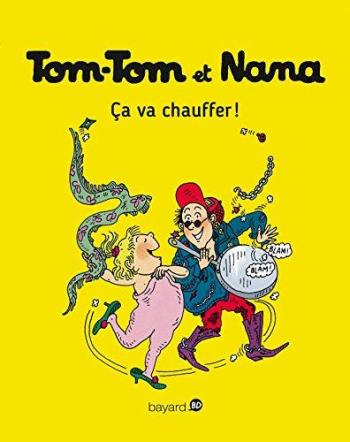 Couverture de l'album Tom-Tom et Nana - 15. Ça va chauffer !